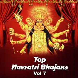 Top Navratri Bhajans Vol-7 (2019) Album Art
