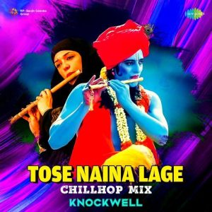 Tose Naina Lage – Chillhop Mix