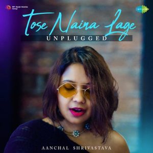 Tose Naina Lage – Unplugged (2022) Album Art