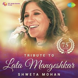 Tribute To Lata Mangeshkar – Shweta Mohan (2018) Album Art