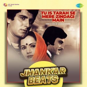 Tu Is Tarah Se Mere Zindagi Main – Jhankar Beats (2024) Album Art