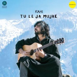 Tu Le Ja Mujhe (2018) Album Art