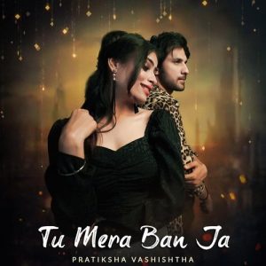 Tu Mera Ban Ja (2023) Album Art