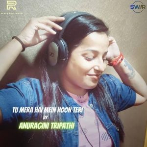 Tu Mera Hai Mein Hoon Teri