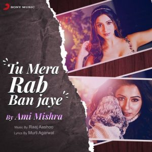 Tu Mera Rab Ban Jaye (2022) Album Art