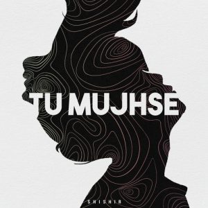 Tu Mujhse (2023) Album Art