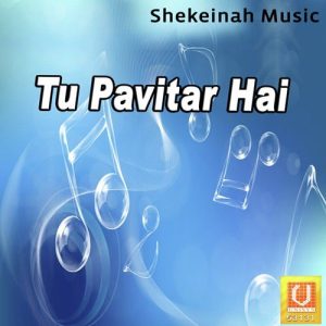 Tu Pavitar Hai