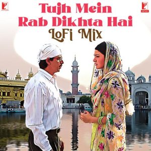 Tujh Mein Rab Dikhta Hai – LoFi Mix (2022) Album Art