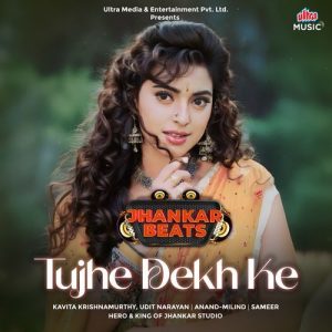 Tujhe Dekh Ke – Jhankar Beats (2025) Album Art