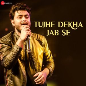 Tujhe Dekha Jab Se (2023) Album Art