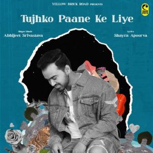 Tujhko Paane Ke Liye (2025) Album Art