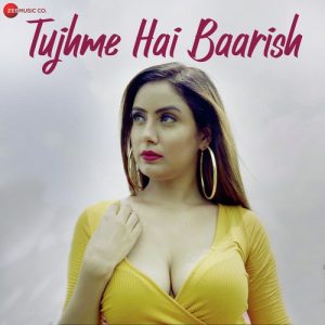 Tujhme Hai Baarish (2019) Album Art