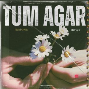 Tum Agar (Prem Gawri) (2025) Album Art