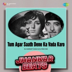 Tum Agar Saath Dene Ka Vada Karo – Jhankar Beats (2023) Album Art