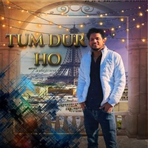 Tum Dur Ho (2024) Album Art