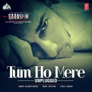 Tum Ho Mere – Unplugged