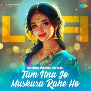Tum Itna Jo Muskura Rahe Ho – LoFi (2024) Album Art
