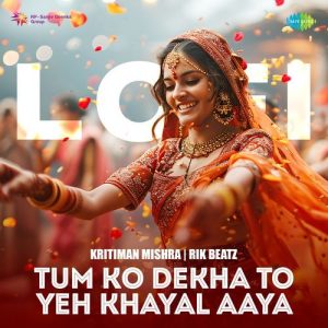 Tum Ko Dekha To Yeh Khayal Aaya – LoFi (2024) Album Art
