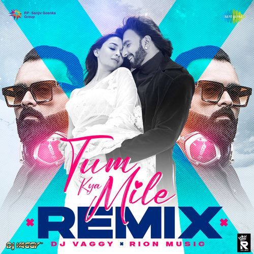 Tum Kya Mile – Remix