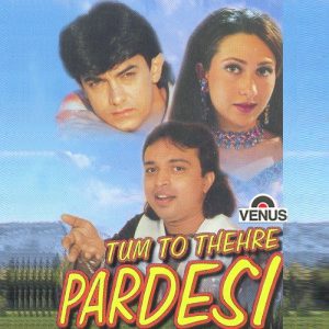 Tum To Thehre Pardesi (1999) Album Art