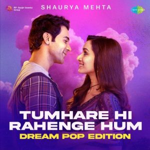 Tumhare Hi Rahenge Hum – Dream Pop Edition (2025) Album Art