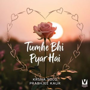 Tumhe Bhi Pyar Hai (2024) Album Art