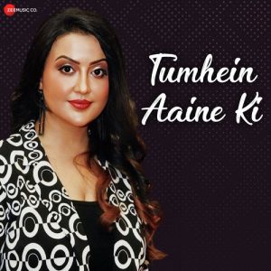 Tumhein Aaine Ki (2023) Album Art