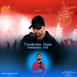 Tumheinn Apna Banaana Hai (2022) Album Art