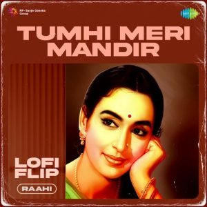 Tumhi Meri Mandir LoFi Flip (2023) Album Art