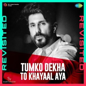 Tumko Dekha To Khayaal Aya – Revisited