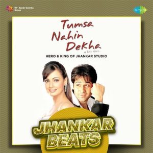 Tumsa Nahin Dekha A Love Story – Jhankar Beats (2023) Album Art