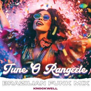 Tune O Rangeele – Brazilian Funk Mix (2023) Album Art