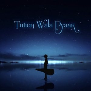 Tution Wala Pyaar