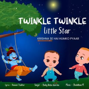 Twinkle Twinkle Little Star Krishna Se Hai Humko Pyaar (Krishna Song) (2024) Album Art