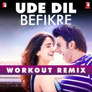 Ude Dil Befikre – Workout Remix (2022) Album Art