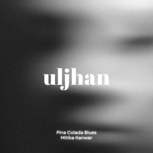 Uljhan (2024) Album Art