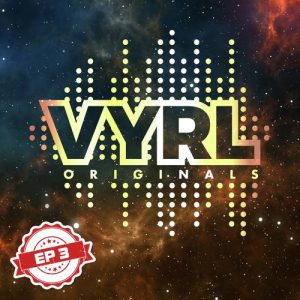 VYRL Originals – EP 3 (2019) Album Art