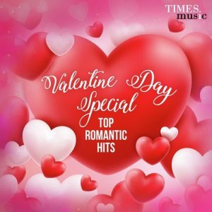 Valentine Day Special – Top Romantic Hits