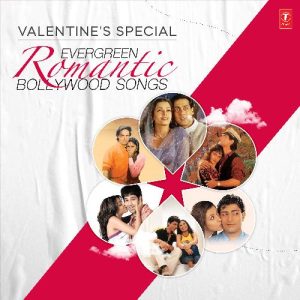 Valentine’s Special – Evergreen Romantic Bollywood Songs