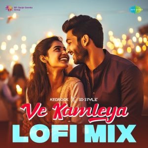 Ve Kamleya – LoFi Mix (2024) Album Art