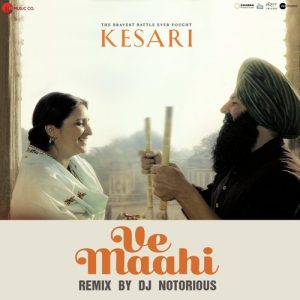 Ve Maahi Remix By DJ Notorious (2019) Album Art
