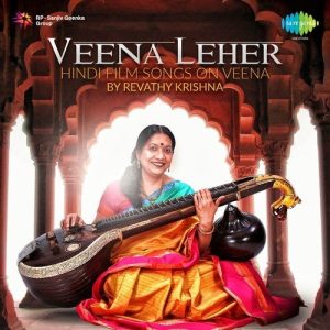Veena Leher – Hindi Film Songs On Veena