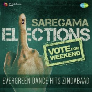Vote For Weekend – Evergreen Dance Hits Zindabaad (2017) Album Art