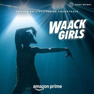 Waack Girls (Original Series Soundtrack) (2024) Album Art