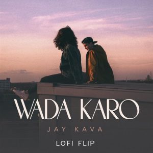 Wada Karo (Lofi Flip) (2023) Album Art