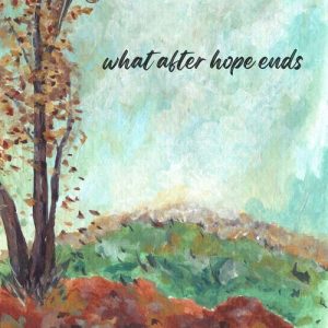 What After Hope Ends (2025) Album Art