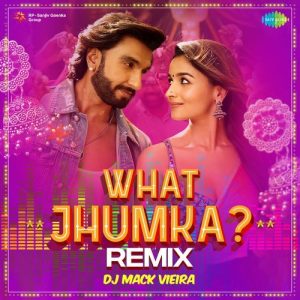 What Jhumka – Remix