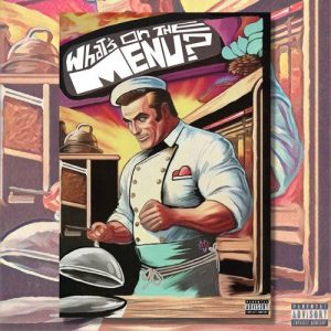 What’s On The Menu (2023) Album Art