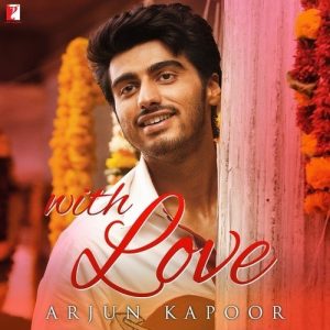 With Love – Arjun Kapoor (2014) Album Art