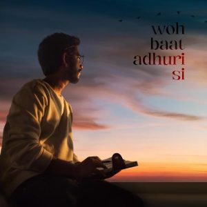 Woh Baat Aduri Si (feat. Mukund Suryawanshi) (2022) Album Art